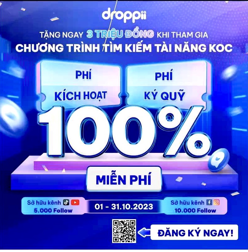 Droppii tặng ngay 3 triệu VND khi tham gia chương trình tìm kiếm KOC đến 31-10-2023